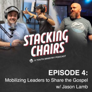 Image for Episode 4 – Mobilizing Leaders to Share the Gospel w/ Jason Lamb